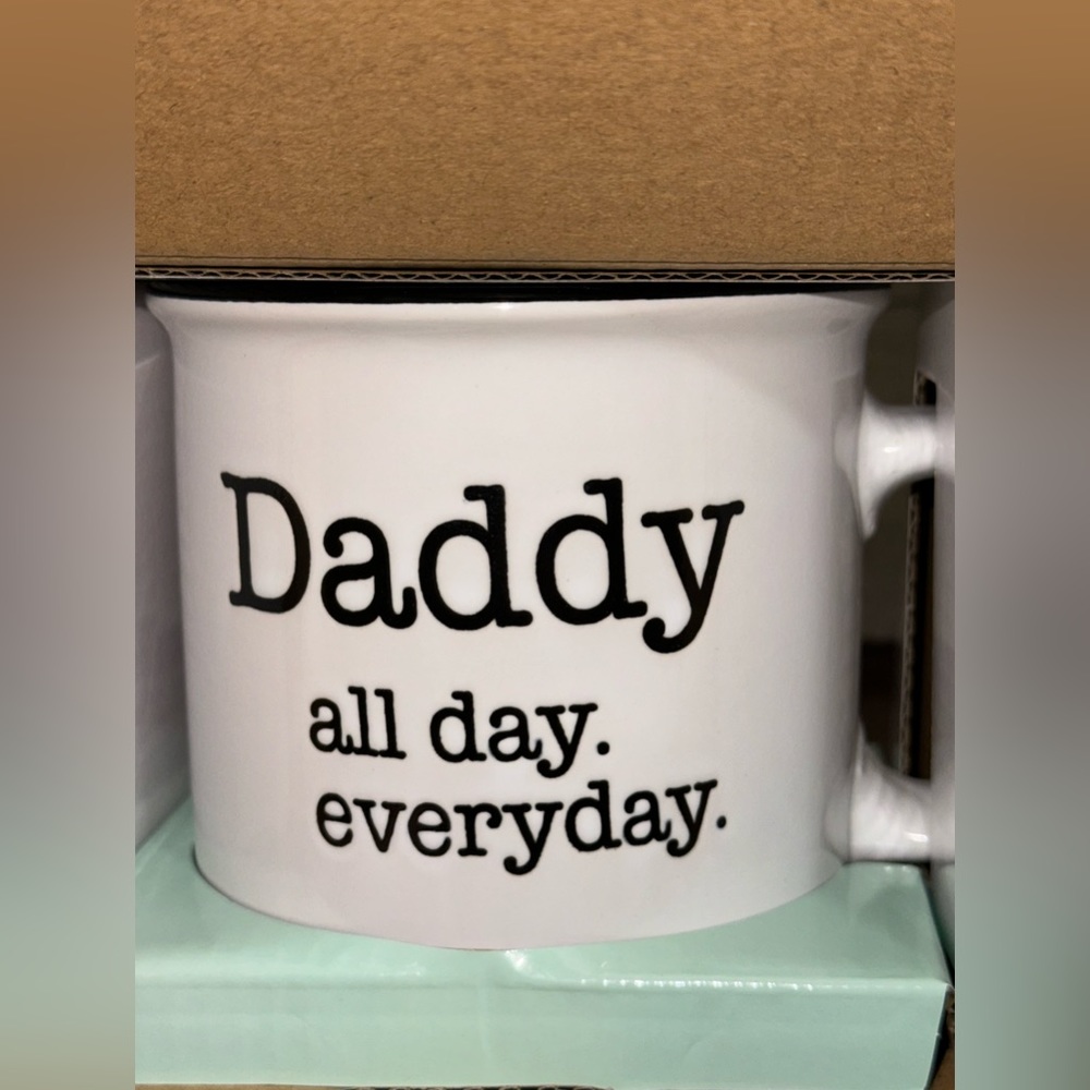 Coffee Mug Daddy all day. everyday. - NEW